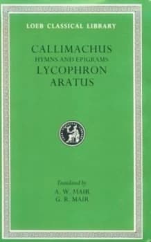 Callimachus by Callimachus Hardback