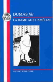 La Dame Aux Camlias by Alexandre Dumas and Roger Clark Paperback