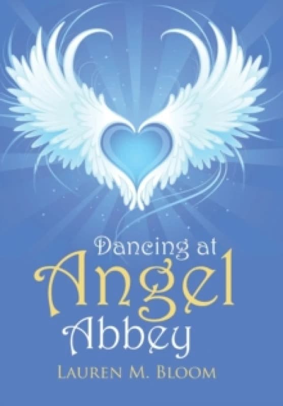 Dancing at Angel Abbey Hardback