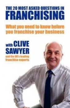 The 20 Most Asked Questions in Franchising by Clive Sawyer Paperback