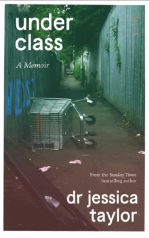 Underclass : A Memoir Hardback