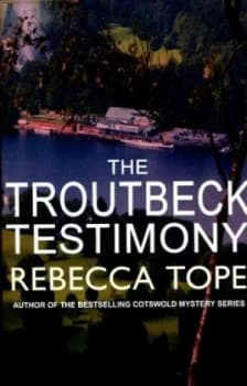 The Troutbeck Testimony by Rebecca Tope Book