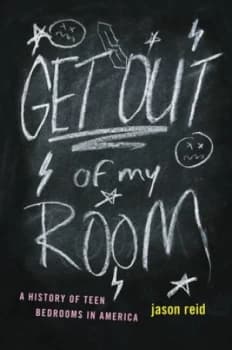 Get Out of My Room by Jason Reid Hardback