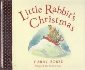 Little Rabbits Christmas by Harry Horse Hardback