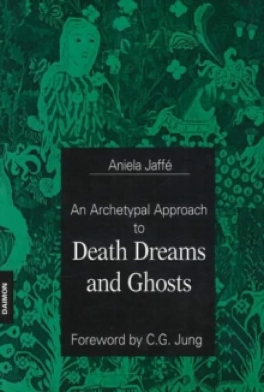 Archetypal Approach to Death Dreams & Ghosts Paperback / softback