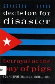 Decision for Disaster by Grayston Lynch Book