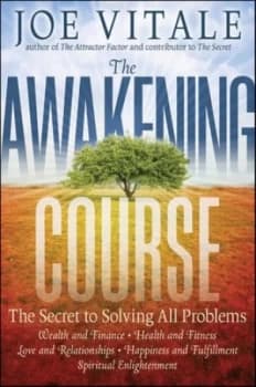 The Awakening Course by Joe Vitale Hardback
