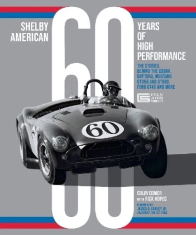 Shelby American 60 Years of High Performance. Hardback. By Colin Comer, Richard J Kopec Books