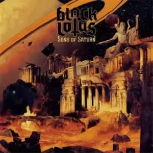 Sons of Saturn by Black Lotus CD Album