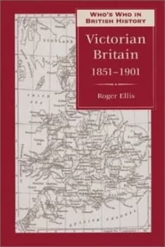 Whos Who in Victorian Britain by Roger Ellis Book