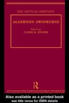 Algernon Swinburne : The Critical Heritage