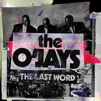 The O'Jays - The Last Word Vinyl