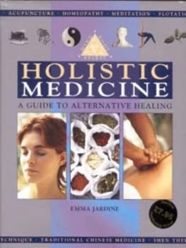 Holistic Medicine by Emma Jardine Hardback