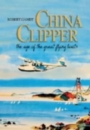 China clipper by Robert L Gandt