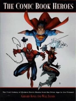 The Comic Book Heroes Paperback