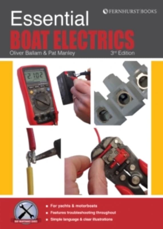Essential Boat Electrics : Carry out Electrical Jobs on Board Properly & Safely Paperback / softback