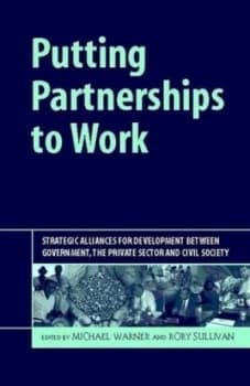 Putting Partnerships to Work by Michael Warner Hardback