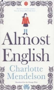 Almost English by Charlotte Mendelson Hardback