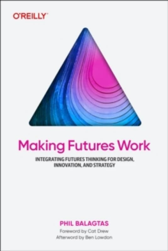 Making Futures Work. Paperback. By Phil Balagtas Books