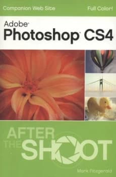 Photoshop Cs4 After the Shoot by Mark Fitzgerald Paperback