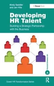 Developing HR Talent Building a Strategic Partnership with the Business