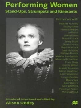 Performing Women by Alison Oddey Book