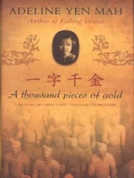 One Written Word Is Worth a Thousand Pieces of Gold by Adeline Yen Mah Hardback