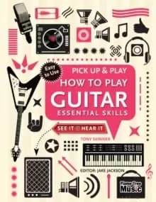 How to Play Guitar (Pick Up & Play) : Essential Skills