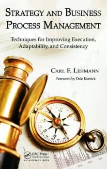 Strategy and Business Process ManagementTechniques for Improving Execution Adaptability and Consistency