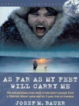 As Far As My Feet Will Carry Me by Josef M. Bauer Paperback