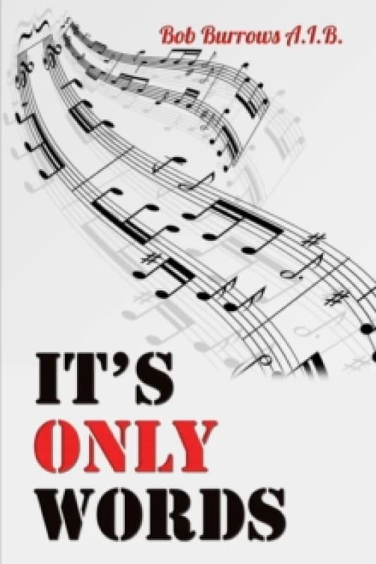 It's Only Words. Paperback. By Bob Burrows AIB Books