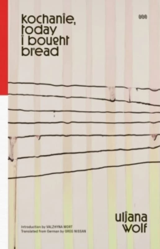 Kochanie, Today I Bought Bread Paperback / softback