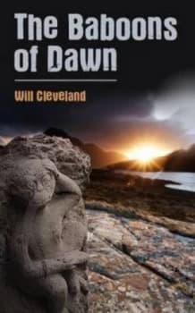 The Baboons of Dawn by Will Cleveland Hardback