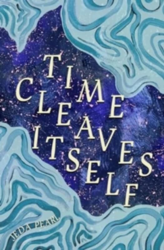 Time Cleaves Itself Paperback / softback