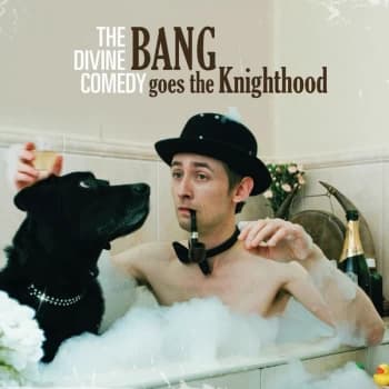 The Divine Comedy - Bang Goes The Knighthood Vinyl