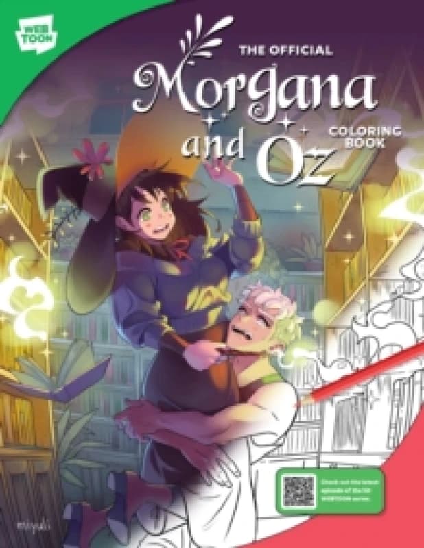 The Official Morgana and Oz Coloring Book. Paperback. By Miyuli, WEBTOON Entertainment, Walter Foster Creative Team Books
