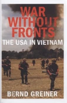 War Without Fronts by Bernd Greiner Hardback