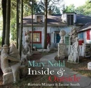 Mary Nohl by Barbara Manger Paperback