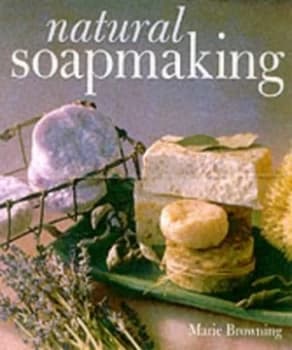 Natural Soapmaking by Marie Browning Paperback