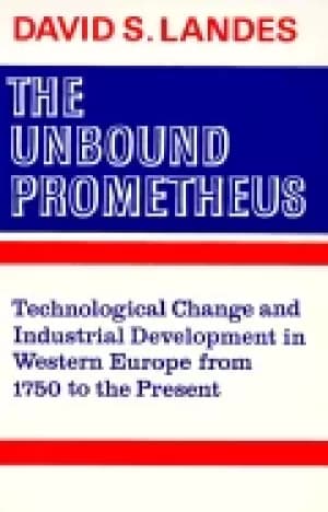 unbound prometheus technological change and industrial development in weste