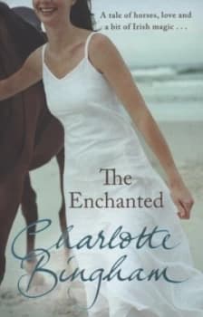 The Enchanted by Charlotte Bingham Paperback