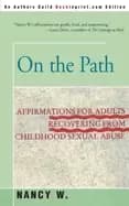 on the path affirmations for adults recovering from childhood sexual abuse