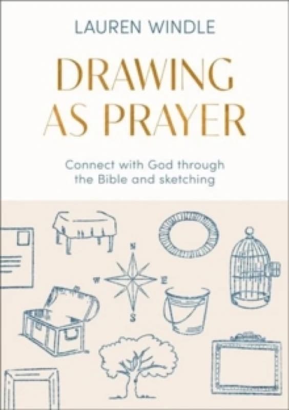 Drawing as Prayer. Paperback. By Lauren Windle Books