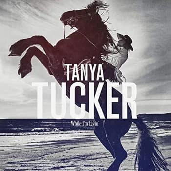 Tanya Tucker - While I'm Livin' CD