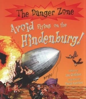 Avoid Flying on the Hindenburg by Ian Graham Book