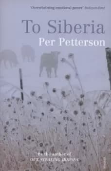 To Siberia by Per Petterson