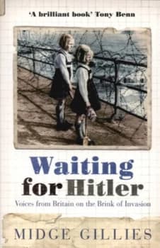 Waiting for Hitler by Midge Gillies Book
