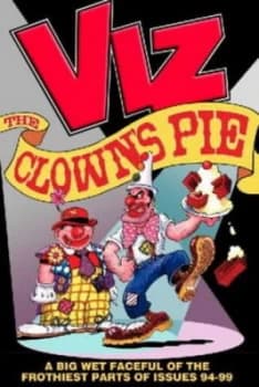 Viz Get Your Face Stuck into the Clowns Pie by Alex Collier Book