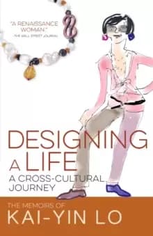 Designing a Life : A Cross-Cultural Journey