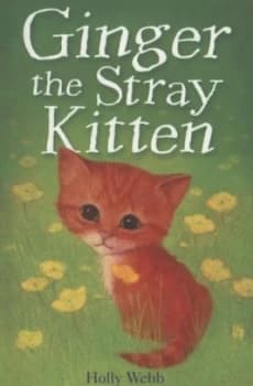 Ginger the Stray Kitten by Holly Webb Paperback